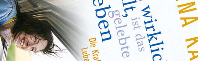 Ausschnitt vom Buchcover „Was wirklich zählt, ist das gelebte Leben“ von Verena Kast